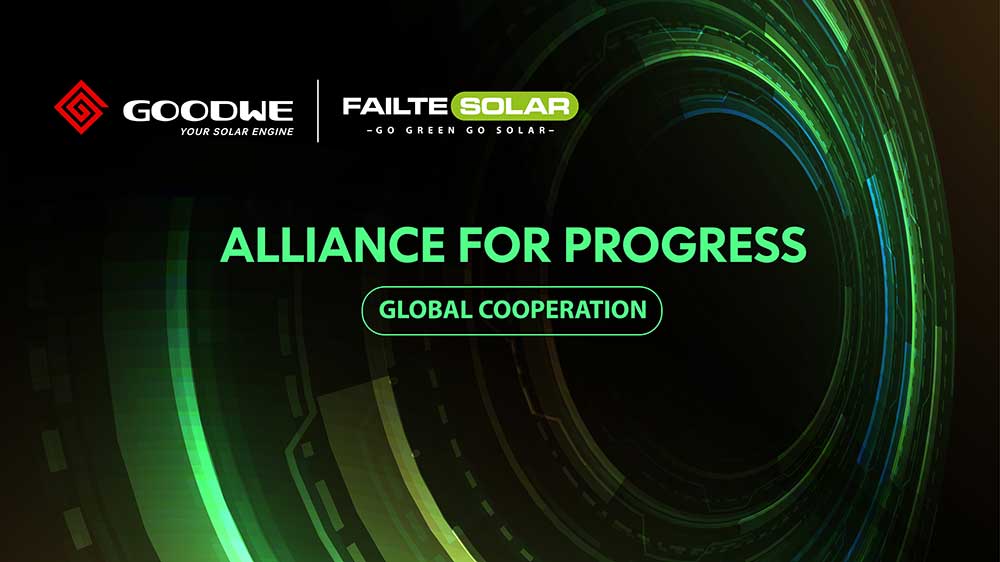 GoodWe-Failte strategic service alliance in Ireland-Novinky-GoodWe CZ